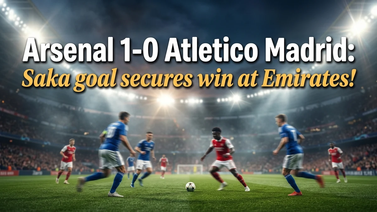 Arsenal 1-0 Atletico Madrid: Saka Goal Secures Emirates Win