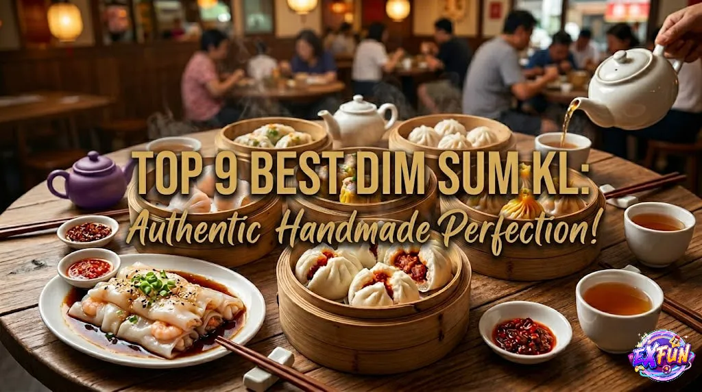 Top 9 Best Dim Sum KL: Authentic Handmade Perfection!
