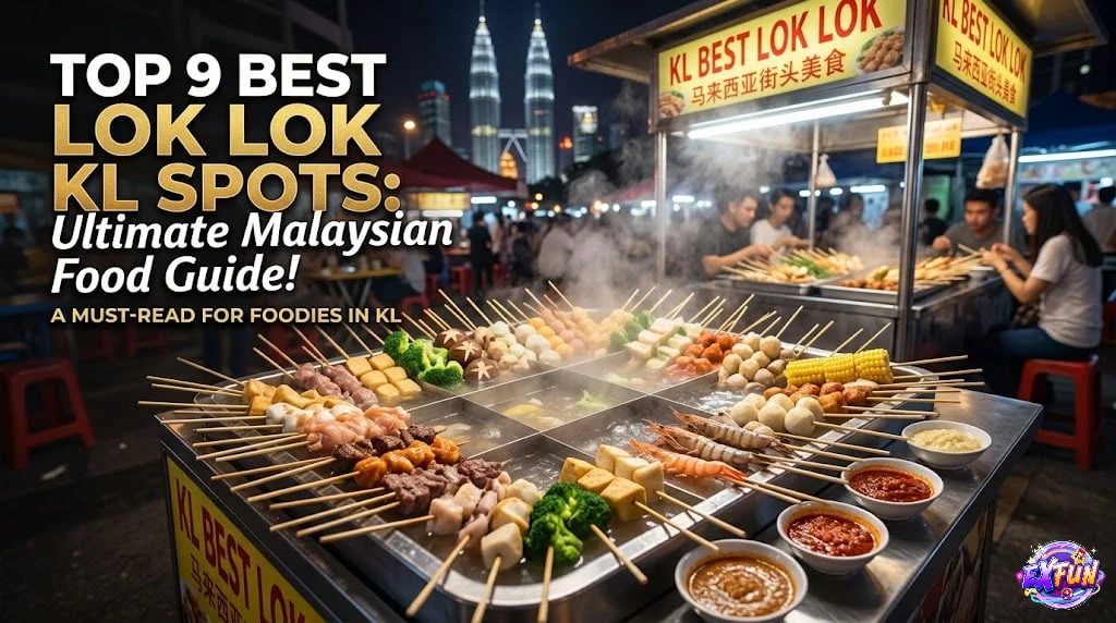 Top 9 Best Lok Lok KL Spots: Ultimate Malaysian Food Guide