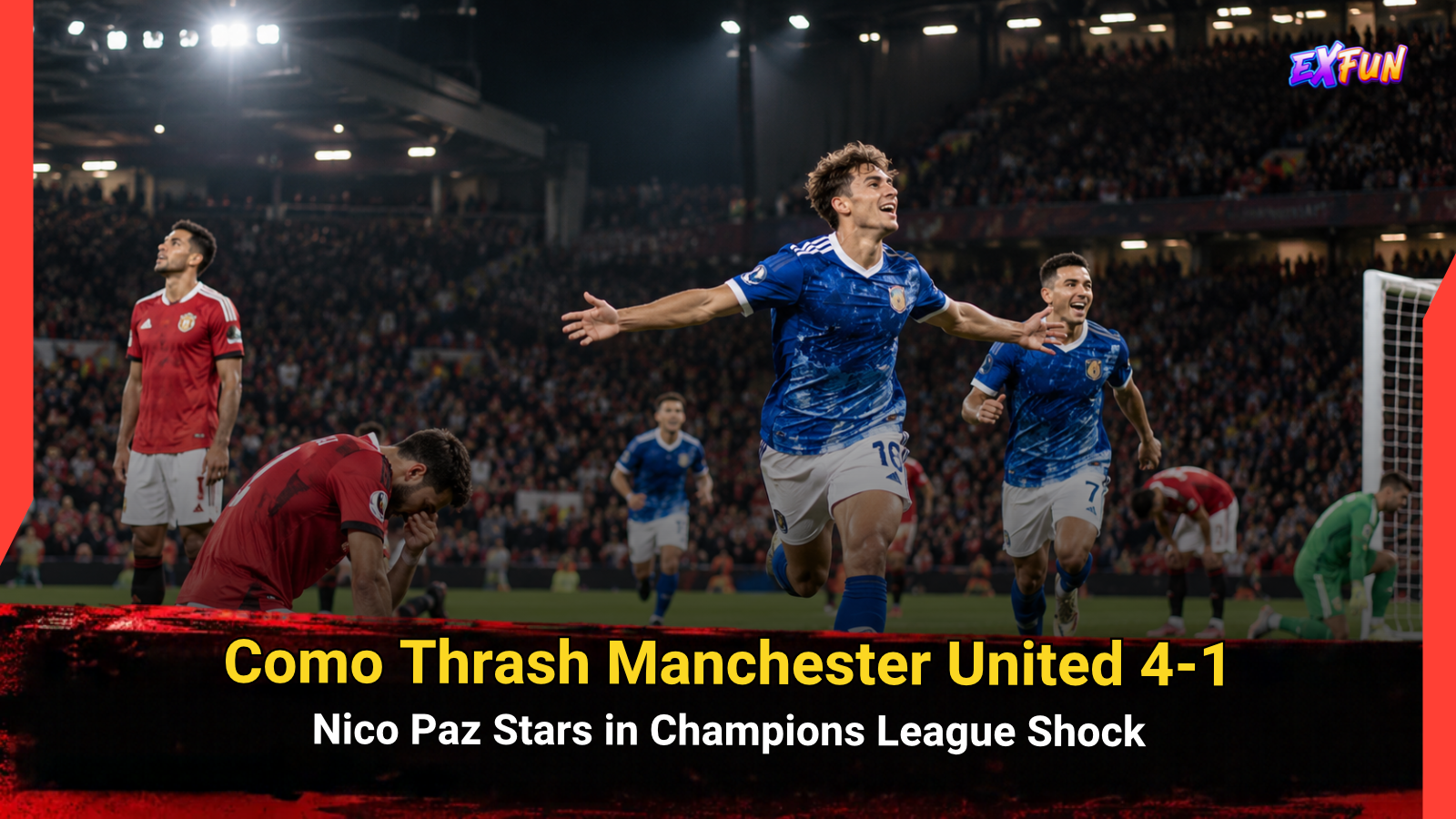 Como vs Manchester United 4-1: Nico Paz Stuns Red Devils