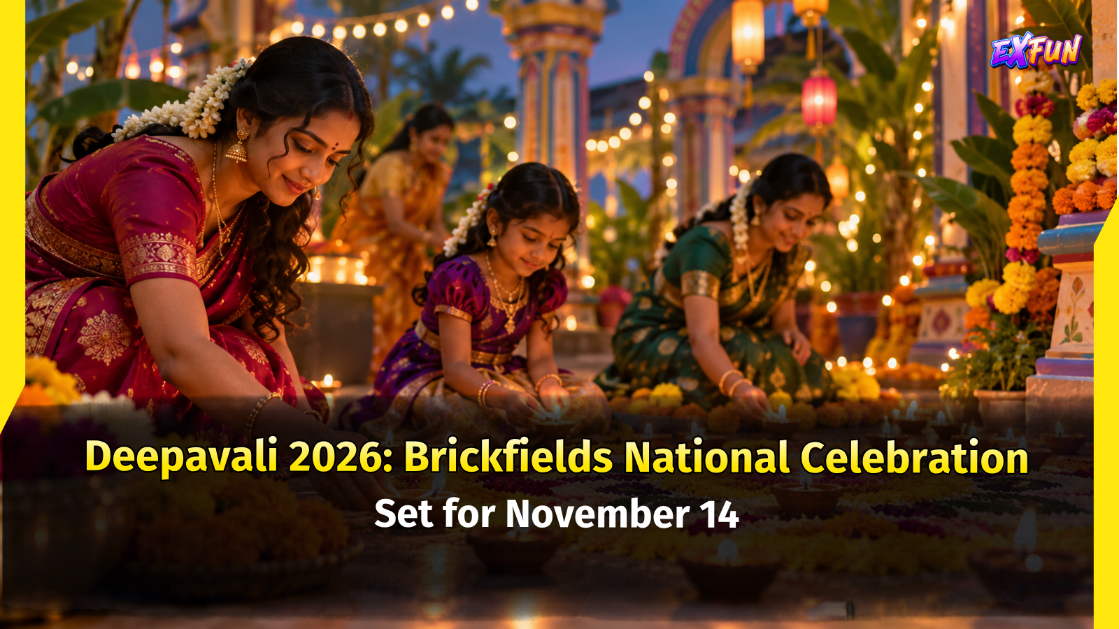Deepavali 2026: Brickfields Event on Nov 14 | ExfunCity News