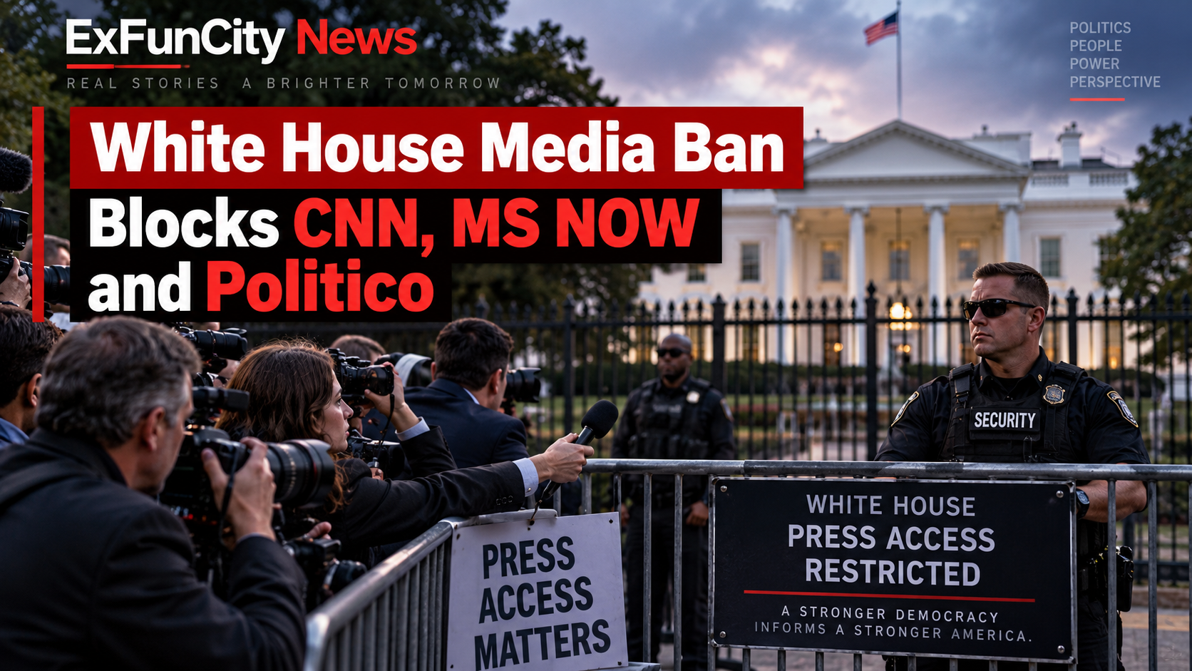 White House Media Ban: CNN, MS NOW and Politico Barred