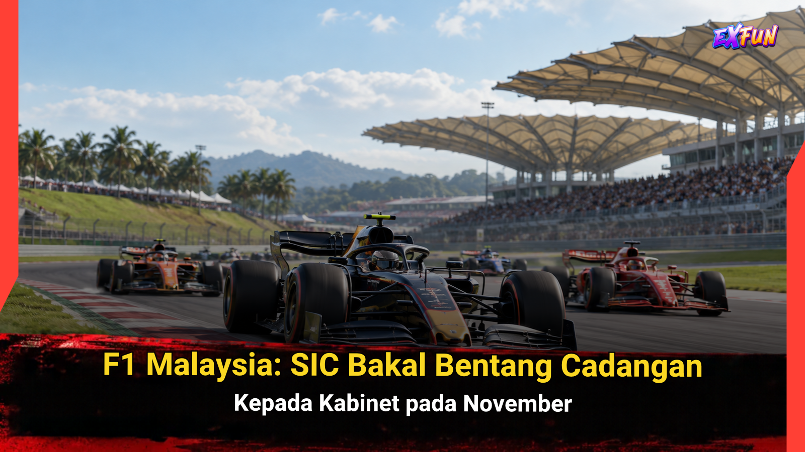 F1 Malaysia: SIC Bakal Bentang Cadangan Kepada Kabinet pada November