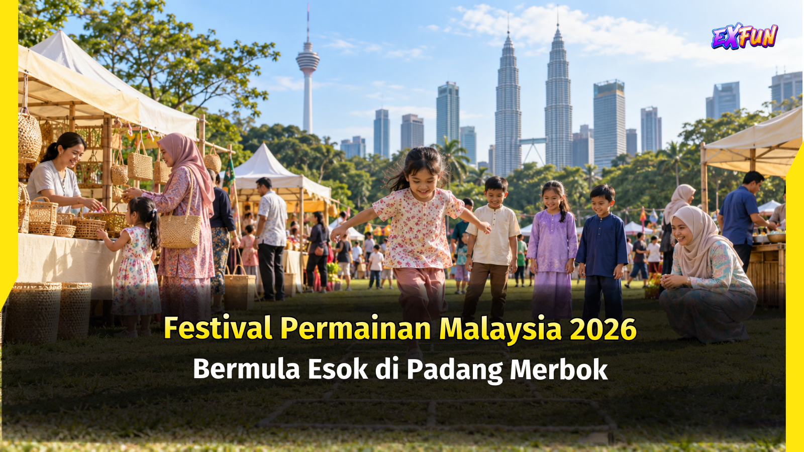 Festival Permainan Malaysia 2026 Bermula | ExfunCity News