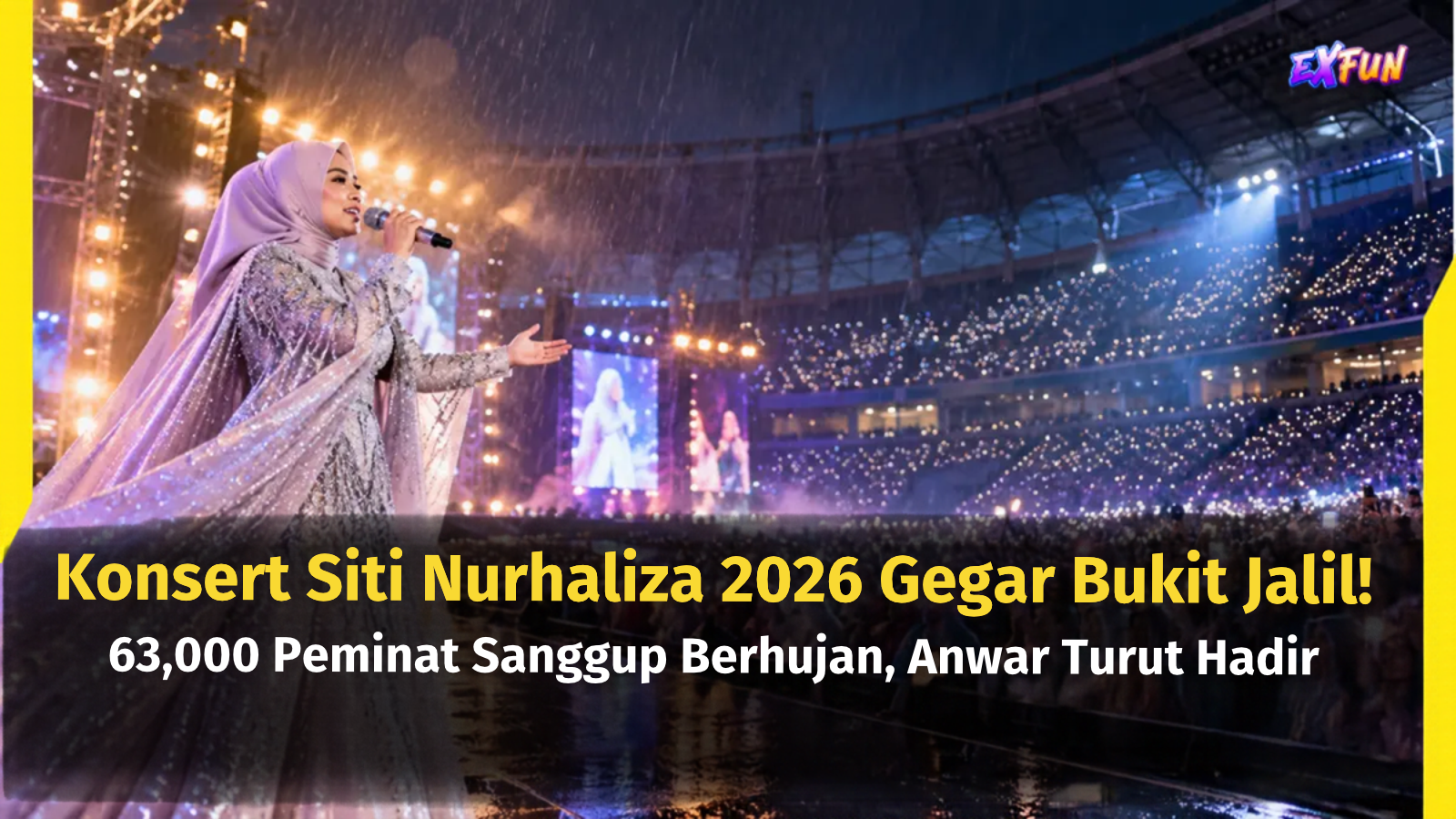 Konsert Siti Nurhaliza 2026 Gegar Bukit Jalil! 63,000 Peminat Sanggup Berhujan, Anwar Turut Hadir