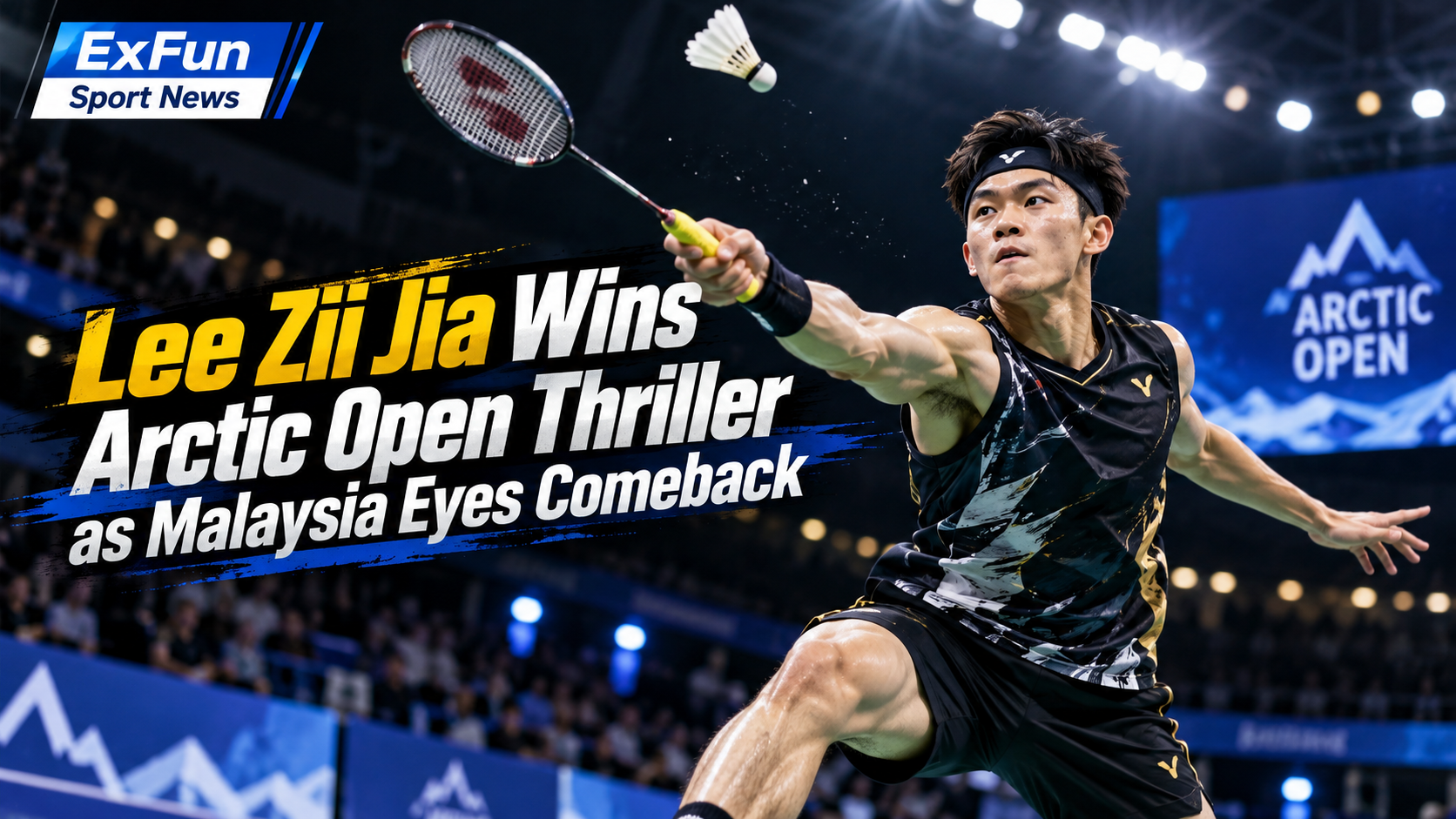Lee Zii Jia Arctic Open 2026: Malaysia Comeback Victory