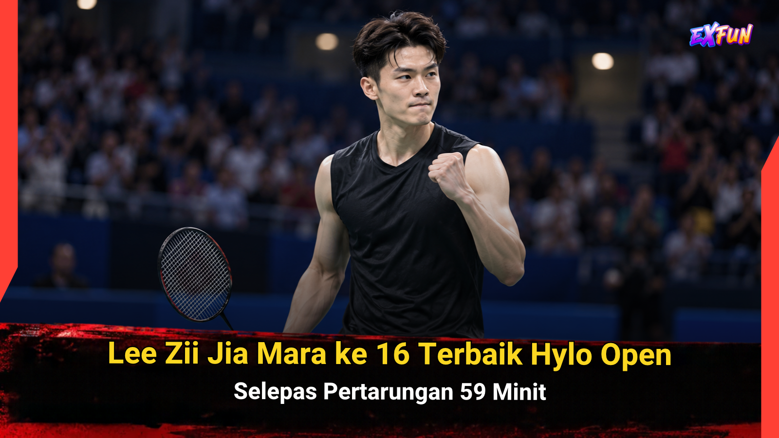 Lee Zii Jia Mara ke Pusingan Kedua Hylo | ExFunCity Sport News