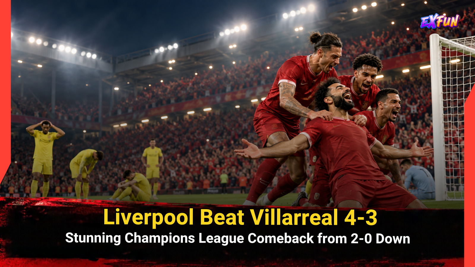 Liverpool vs Villarreal 4-3: Reds Complete Epic Comeback