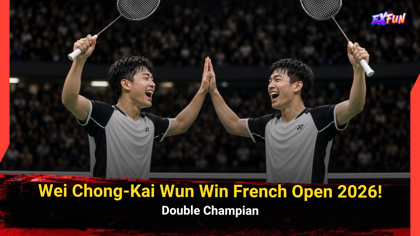 Wei Chong-Kai Wun Win French Open 2026!