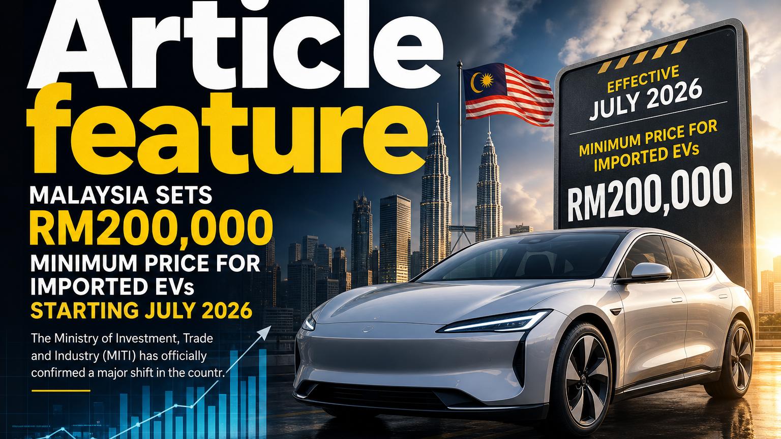 Malaysia New EV Policy 2026: RM200k Minimum Price Rule