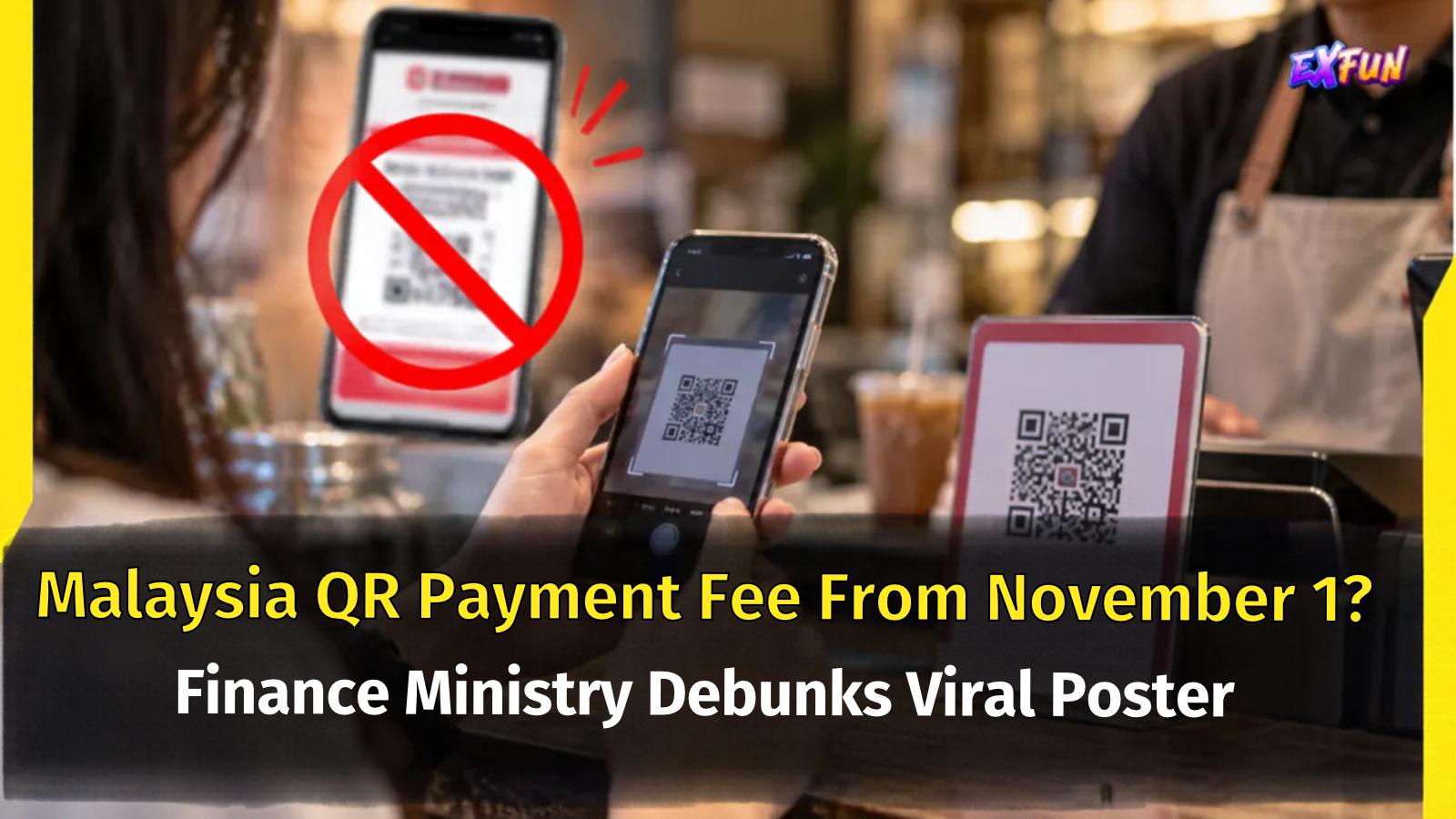 Malaysia QR Payment Fee From November 1? Finance Ministry Debunks Viral Poster