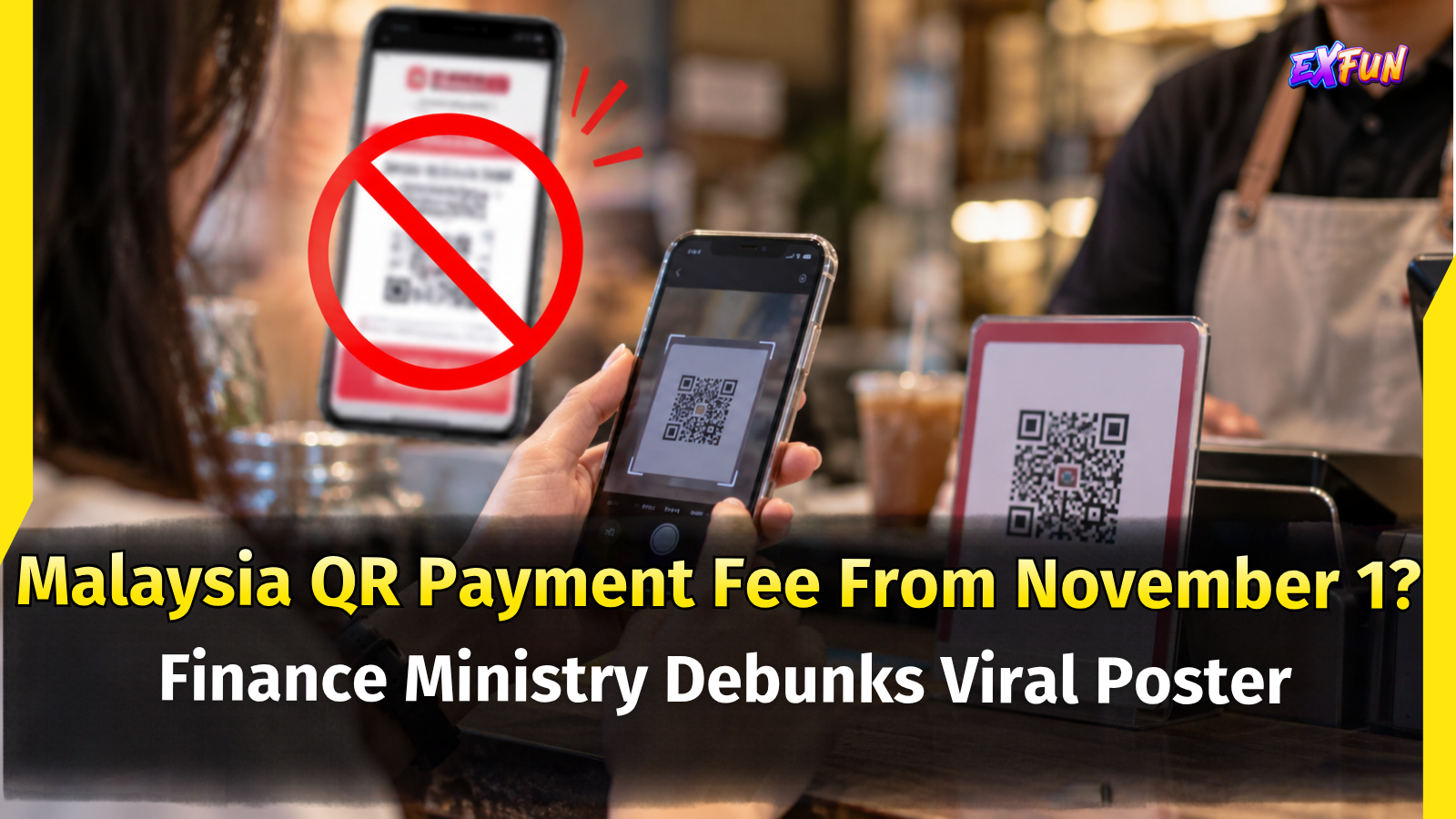 Malaysia QR Payment Fee 2026: Fake News | ExFunCity News