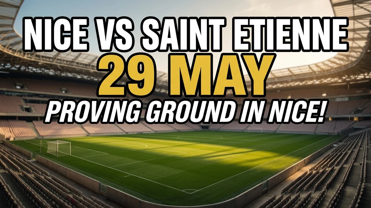 Nice vs Saint Etienne: Ligue 1 Final at Allianz Riviera