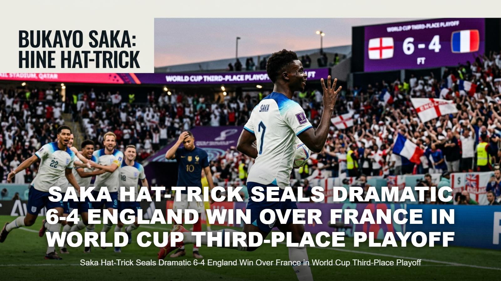 England 6-4 France: Saka Hat-Trick Wins World Cup Bronze