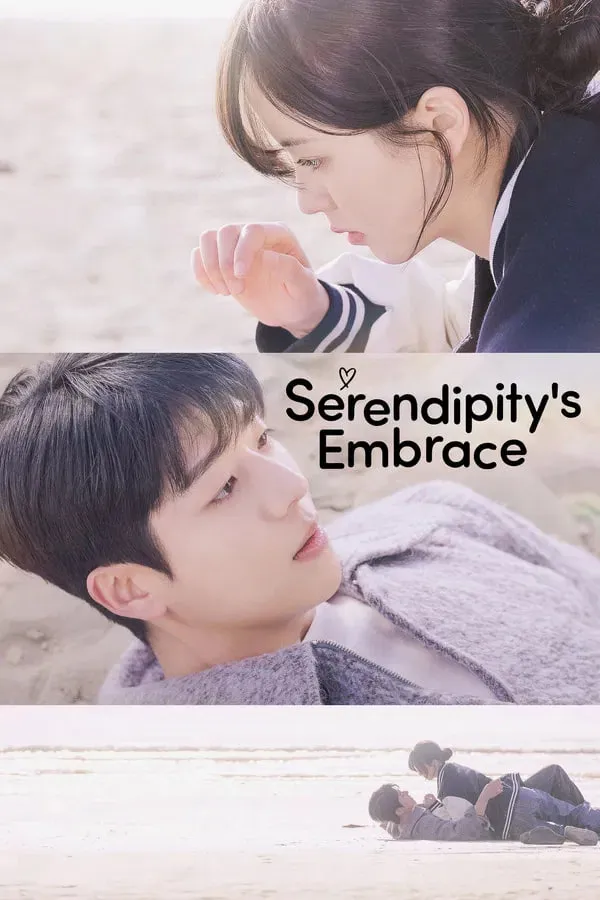 Serendipity Embrace Drama: First Love Returns After 10 Years